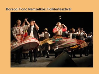 Borsodi Fonó Nemzetközi Folklórfesztivál 