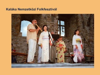 Kaláka Nemzetközi Folkfesztivál 