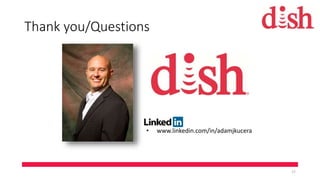 Thank you/Questions
• www.linkedin.com/in/adamjkucera
17
 