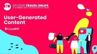 User-Generated
Content
 