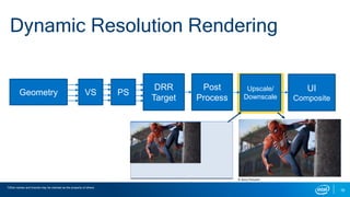 Dynamic Resolution Techniques for Intel® Processor Graphics | SIGGRAPH ...