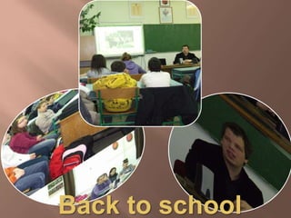Back to school
 