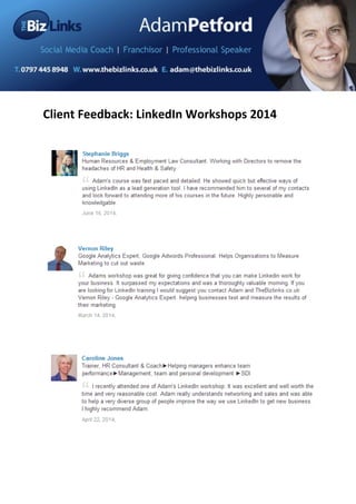 Client Feedback: LinkedIn Workshops 2014
 