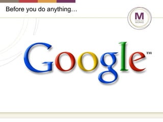 Before you do anything… 