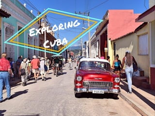 Exploring Cuba
