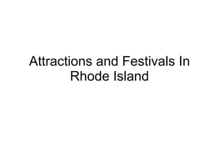 Attractions and Festivals In Rhode Island 