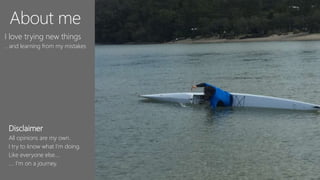 About me
I love trying new things
.. and learning from my mistakes
Disclaimer
All opinions are my own.
I try to know what I’m doing.
Like everyone else….
…. I’m on a journey.
 