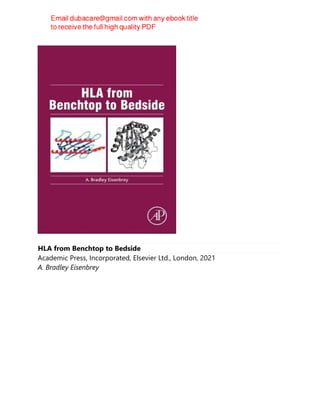 HLA from Benchtop to Bedside
Academic Press, Incorporated, Elsevier Ltd., London, 2021
A. Bradley Eisenbrey
 