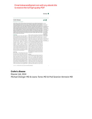 Crohn's disease
Elsevier Ltd, 2024
Michael Dolinger MD & Joana Torres MD & Prof Severine Vermeire MD
 