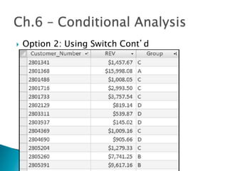 }  Option 2: Using Switch Cont’d
 