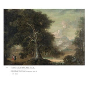 141	 ATTRIBUTED TO RICHARD CARVER (D.1754)
A Mountainous Wooded Landscape with Figures and Deer
Oil on canvas, 65 x 90cm (25 x 37¼’’)
Provenance: Sale Christie’s, London 14th May 2004, Lot No.104.
€ 2,000 - 4,000
 