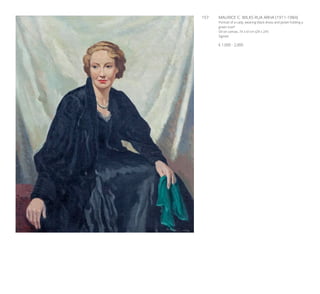 157	 MAURICE C. WILKS RUA ARHA (1911-1984)
Portrait of a Lady, wearing black dress and jacket holding a
green scarf
Oil on canvas, 74 x 61cm (29 x 24’’)
Signed
€ 1,000 - 2,000
 