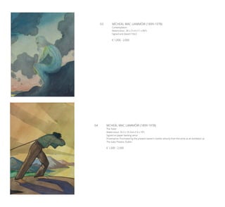 63	 MÍCHEÁL MAC LIAMMÓIR (1899-1978)
Contemplation
Watercolour, 28 x 21cm (11 x 8¼’’)
Signed and dated (19)22
€ 1,000 - 2,000
64	 MCHEÁL MAC LIAMMÓIR (1899-1978)
The Toiler
Watercolour, 35.5 x 25.3cm (14 x 10’’)
Signed on paper backing verso
Provenance: Purchased by the present owner’s mother directly from the artist at an exhibition at
The Gate Theatre, Dublin.
€ 1,500 - 2,500
 