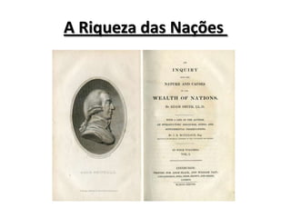 A Riqueza das Nações
 