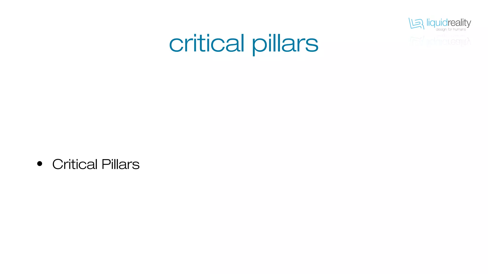 • Critical Pillars
critical pillars
 
