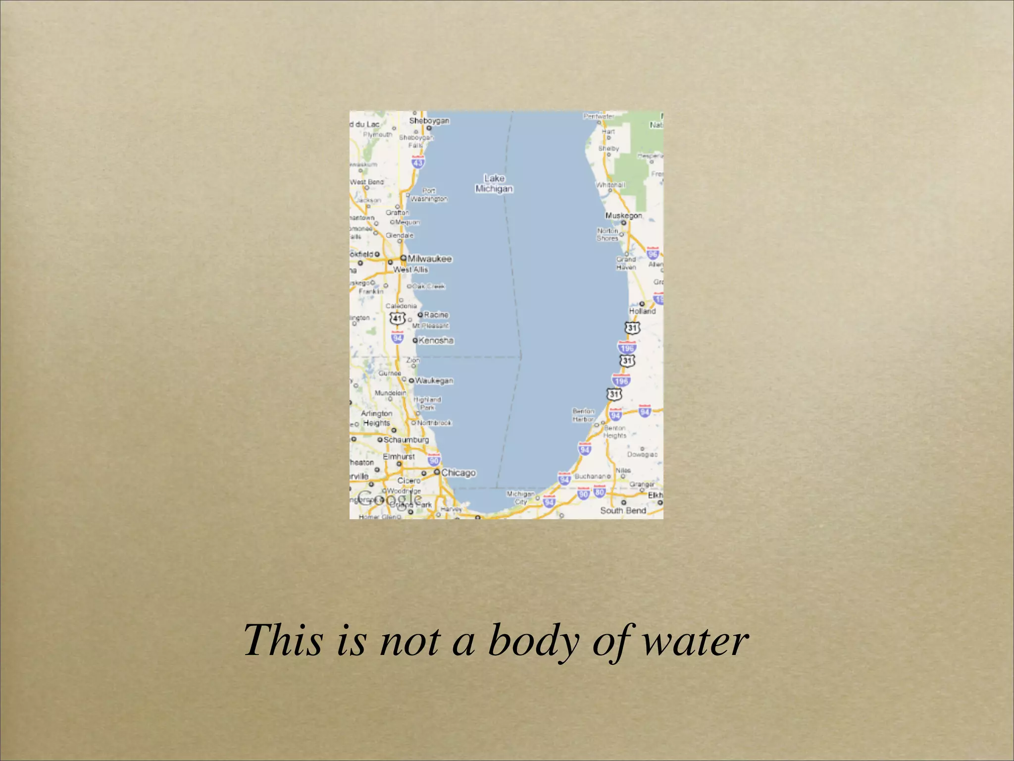 This is not a body of water
 