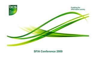 SFIA Conference 2009
 