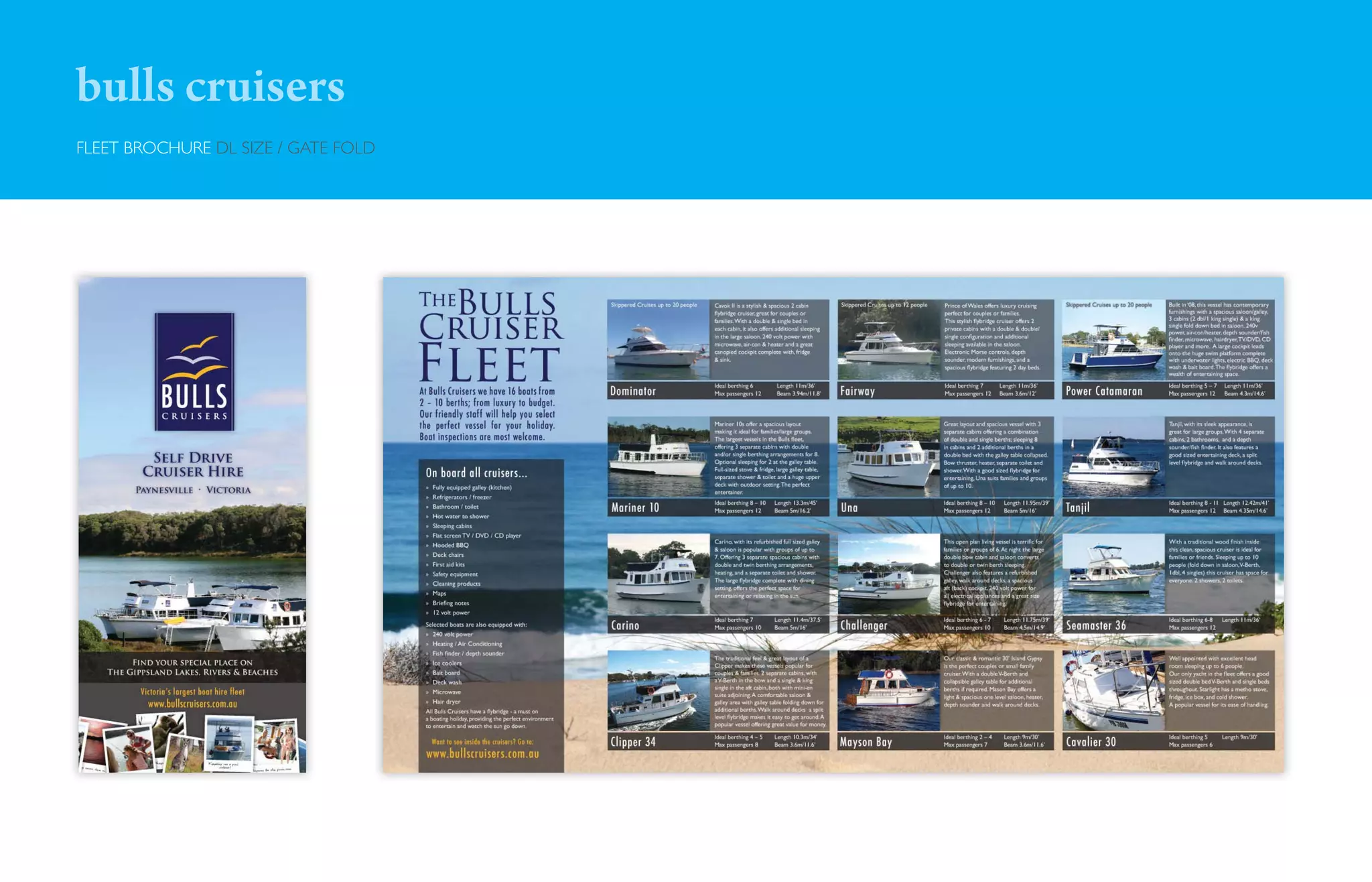 bulls cruisers
FLEET BROCHURE DL SIZE / GATE FOLD
 