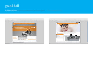 grand hall
ETERNAL WEB DESIGN (DESIGN ONLY) REBRANDING THE ETERNAL WEBSITE   ETERNALWATERHEATER.COM
 