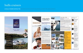 bulls cruisers
A4 BULLS CRUISERS NEWSLETTER FEATURING SPOTS TO TRAVEL TO, BOATING & FISHING TIPS, NEWS & EVENTS
 