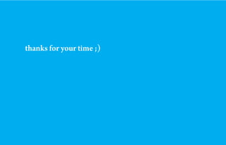 thanks for your time ;)
 