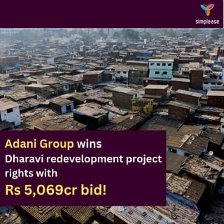 Adani Group wins
Dharavi redevelopment project
rights with
Rs 5,069cr bid!
 