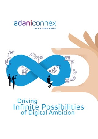 of Digital Ambition
Driving
Inﬁnite Possibilities
 