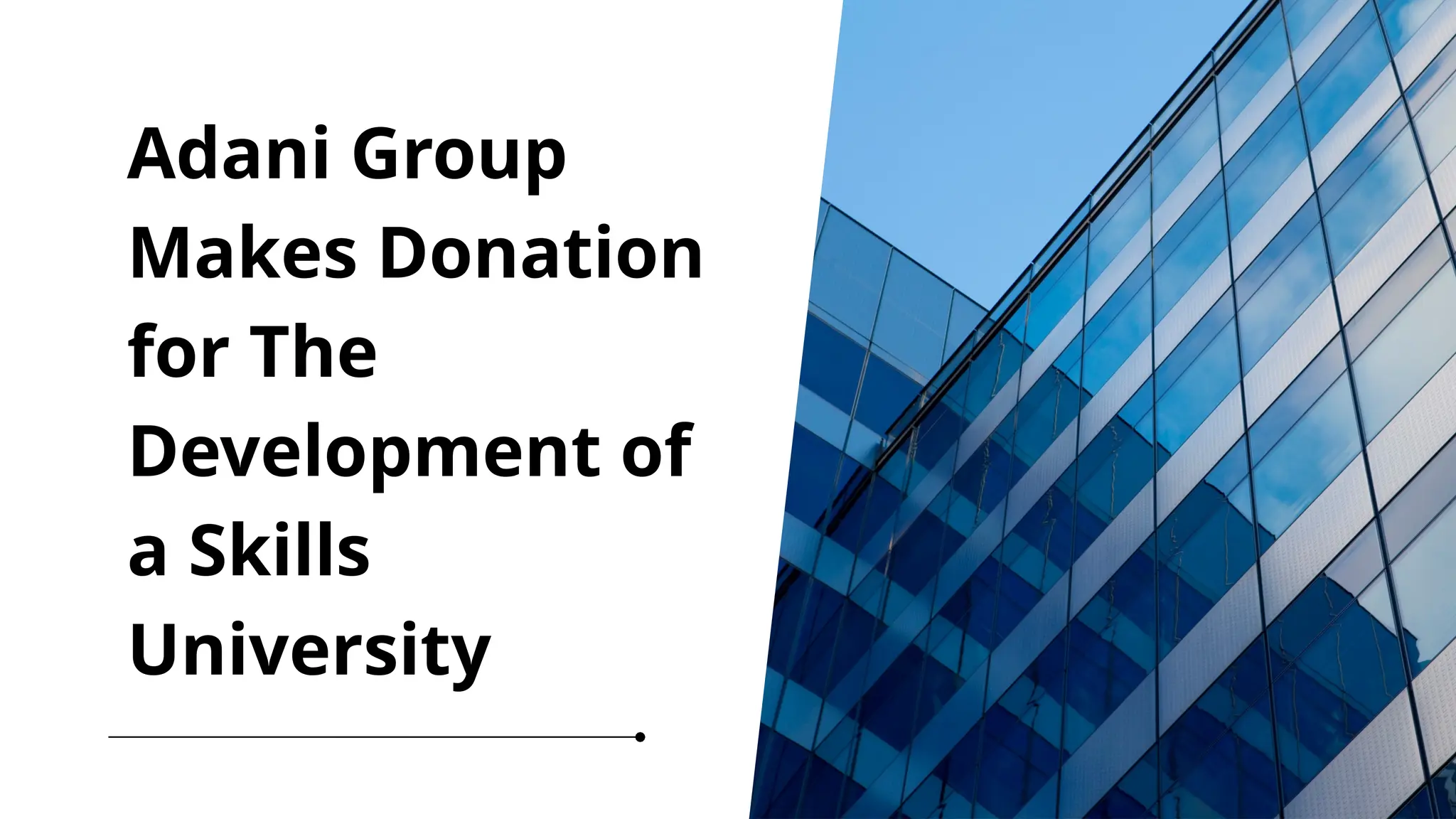 Adani Group Makes Donation for The Development of a Skills University | PPT