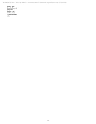 190
ADANI PROPERTIES PRIVATE LIMITED Consolidated Financial Statements for period 01/04/2016 to 31/03/2017
balance sheet
date, the financial
statements
disclose a net
position of net
current liabilities
of Rs.
 