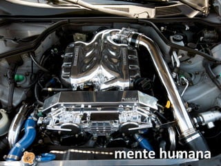 mente	
  humana	
  
 