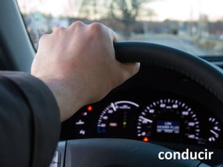 conducir	
  
 