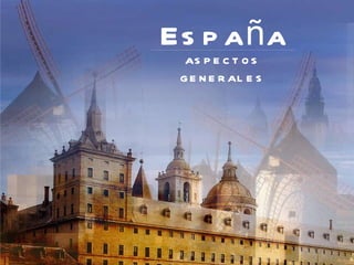 España aspectos generales 