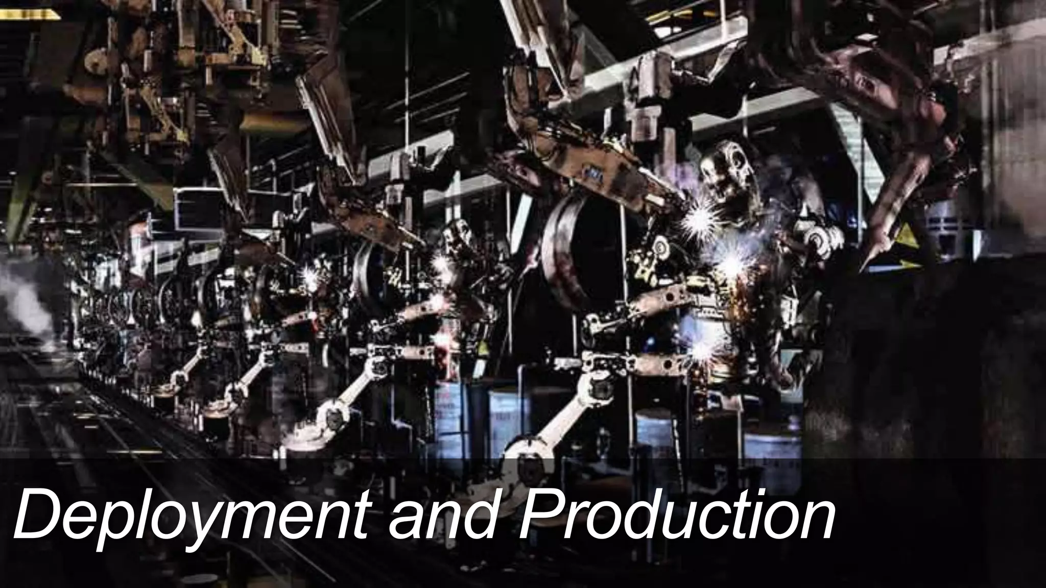 Deployment and Production