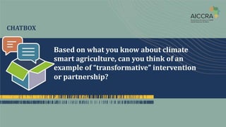 Climate smart agriculture prioritization and policy making