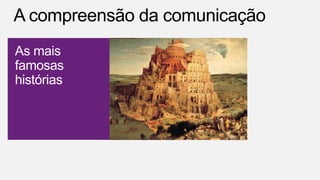 As mais
famosas
histórias
 