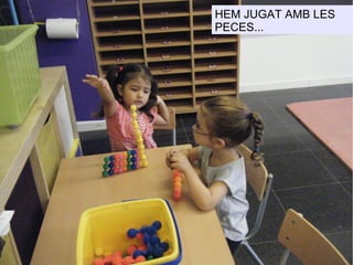 HEM JUGAT AMB LES
PECES...
 