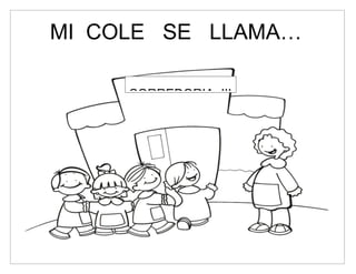 MI COLE SE LLAMA…

     CORREDORIA III
 