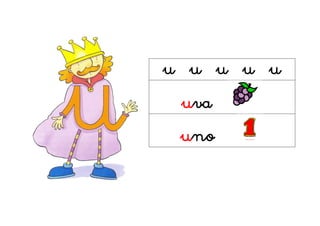 u u u u u
uva
uno
 