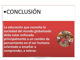 El sexto saber: Enseñarla comprensiónAdaptación Edgar Morin  LOS VII SABERES DE LA EDUCACIÓN 