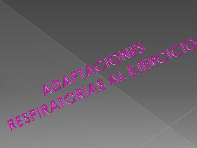 Adaptaciones respiratorias al entrenamiento