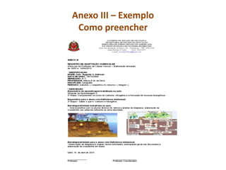 Anexo III – Exemplo
Como preencher
 