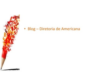 • Blog – Diretoria de Americana
 