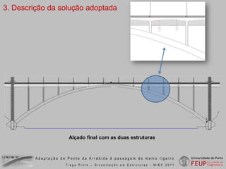 Área transversal de betão armado – 8,5m2
