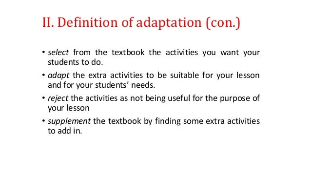 Adaptation