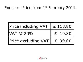 End User Price from 1 st  February 2011 