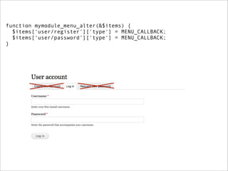 function mymodule_menu_alter(&$items) {
  $items['user/register']['type'] = MENU_CALLBACK;
  $items['user/password']['type'] = MENU_CALLBACK;
}
 
