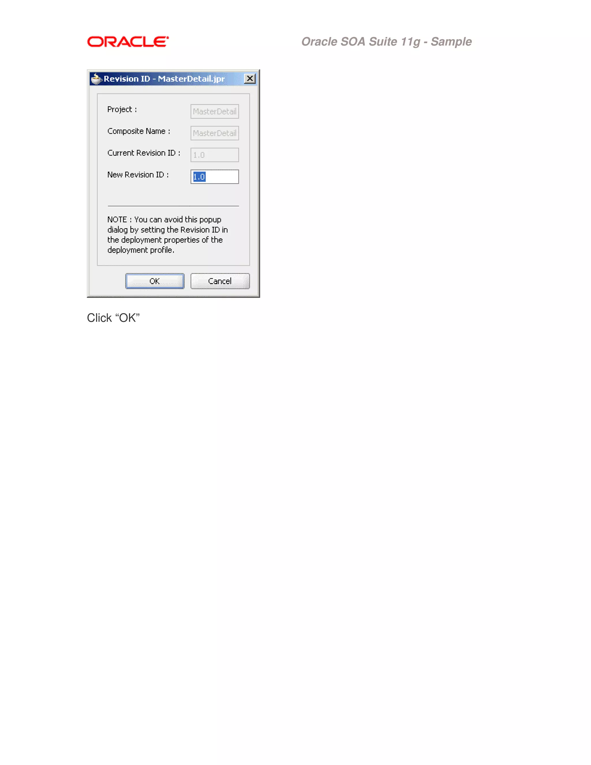 Oracle SOA Suite 11g - Sample
Click “OK”
 
