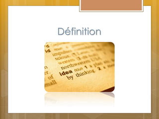 Définition
 