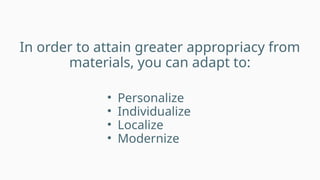 ADAPTING-CLASSROOM-MATERIALS(instructional materials).pptx