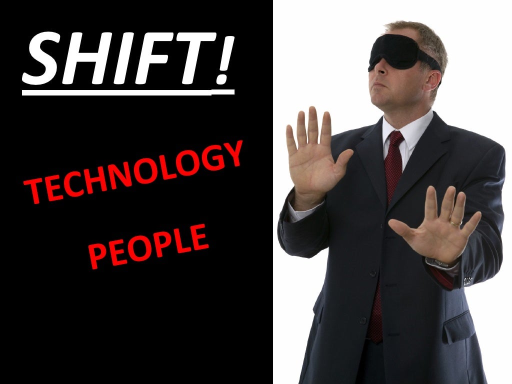 SHIFT ! TECHNOLOGY PEOPLE